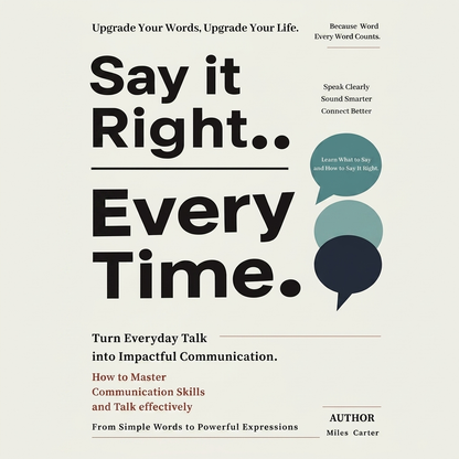Say It Right, Every Time Book